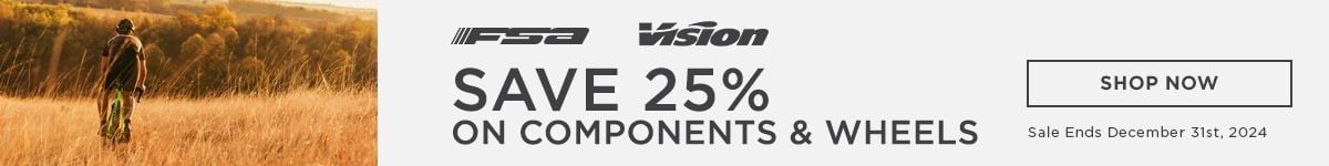 FSA Vision Save 25% on Conponents and Wheels Shop Now